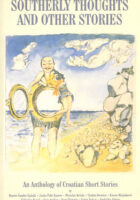 Southerly Thoughts and other stories: An Anthology of Croatian short stories