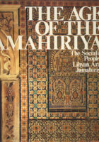 The Age of the Jamahiriya: The Socialist People s Libyan Arab Jamahiriya