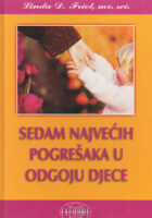 Sedam najvećih pogrešaka u odgoju djece