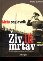 Meta poglavnik: živ ili mrtav, sv. 1
