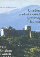 Utvrđeni gradovi i kašteli sjevernog Jadrana