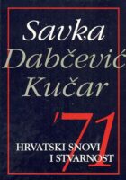 Sedamdesetprva :  hrvatski snovi i stvarnost, sv. 1-2