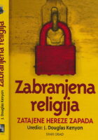 Zabranjena religija: zatajene hereze Zapada