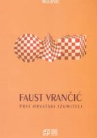 Faust vrančić . prvi hrvatski izumitelj