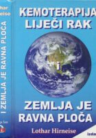 Kemoterapija liječi rak i Zemlja je ravna ploča