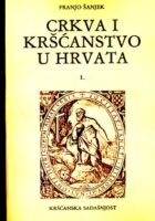 Crkva i kršćanstvo u Hrvata, sv. 1