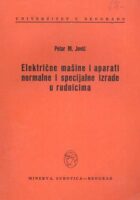 Električne mašine i aparati normalne i specijalne izrade u rudnicima