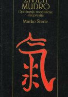 Živjeti mudro: opuštanja, meditacije, akupresura