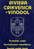 Riviera Crikvenica-Vinodol - Turistički vodič