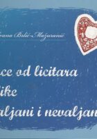 Srce od licitara; Slike; Valjani i nevaljani