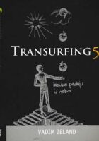 Transurfing 5: jabuke padaju u nebo