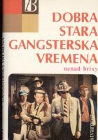 Dobra stara gangsterska vremena
