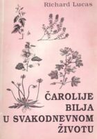 Čarolije bilja u svakodnevnom životu