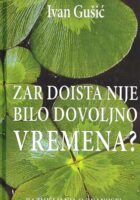 Zar doista nije bilo dovoljno vremena?