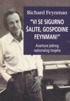 Vi se sigurno šalite, gospodine Feynman!