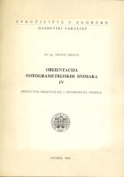 Orijentacija fotogrametrijskih snimaka IV. Apsolutna orjentacija i deformacija
