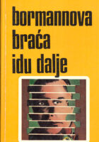 Bormannova braća idu dalje