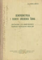Dendrometrija i osnovi uređenja šuma: udžbenik za pripdanike šumske narodne...