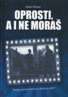 Oprosti, a i ne moraš