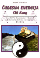Čudesna energija Chi Kung