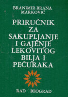 Priručnik za sakupljanje i gajenje lekovitog bilja i pečuraka