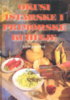 Okusi istarske i primorske kuhinje