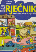 Moj prvi slikovni rječnik HRV-ENG-DEU