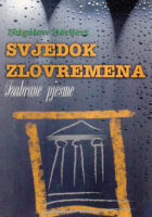 Svjedok zlovremena: izabrane pjesme