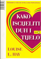 Kako iscijeliti duh i tijelo