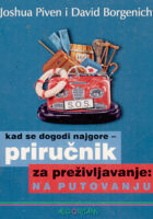 Kad se dogodi najgore : Priručnik za preživljavanje na putovanju