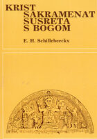Krist, sakramenat susreta s Bogom