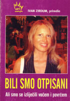 Bili smo otpisani ali smo se izliječili