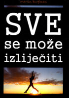 Sve se može izliječiti
