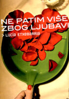 Ne patim više zbog ljubavi