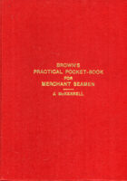 Brown s Practical Pocket-Book for Merchant Seamen