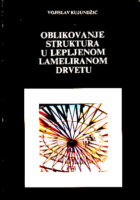 Oblikovanje stuktura u lepljenom lameliranom drvetu