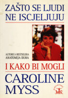 Zašto se ljudi ne iscjeljuju