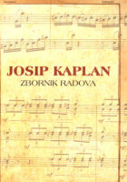 Josip Kaplan: Zbornik radova sa Znanstvenog skupa u povodu 100.obljetnice rođenj