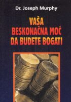 Vaša beskonačna moć da budete bogati