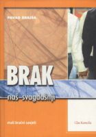 Brak naš svagdašnji