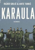 Karaula; Ništa nas ne smije iznenaditi