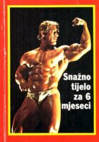Snažno tijelo za 6 mjeseci