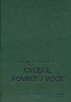 Cvijeće, povrće i voće svojom rukom