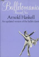 Balletomania Then and Now