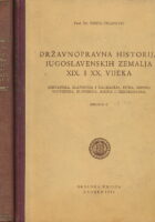 Državnopravna historija jugoslavenskih zemalja XIX. i XX. vijeka I-II.