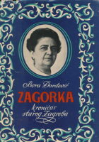 Zagorka - kroničar starog Zagreba