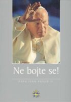 Ne bojte se! Papa Ivan pavao II 1920-2005