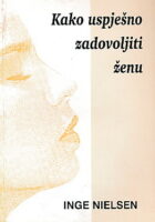 Kako uspješno zadovoljiti ženu