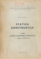 Statika konstrukcija, II. deo: Statički neodređene sile, 1. knjiga
