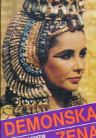 Kleopatra : Demonska žena - egipatska kraljica